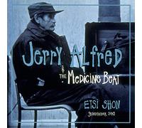 Jerry Alfred & the Medicine Beat - Etsi Shon