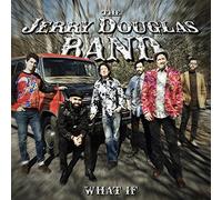 The Jerry Douglas Band What If (CD) Album