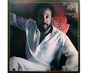 Jerry Butler / Nothing Says I Love You Like I Love You