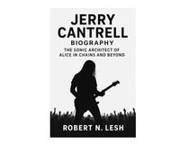 Jerry Cantrell Biography: The Sonic Architect of Alice in Chains and Beyond