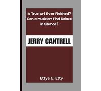 JERRY CANTRELL: Is True Art Ever Finished?Can a Musician Find Solace in Silence?