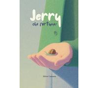 Jerry, che fortuna: una lumaca, una ragazza e una piccola grande amicizia.