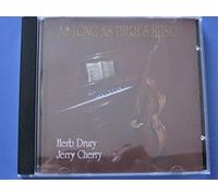 Jerry Cherry, Herb Drury - As Long As There's Music