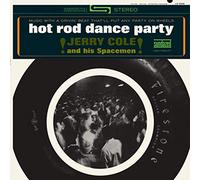 Jerry Cole & His Spaceme - Hot Rod Dance Party
