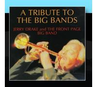 Jerry Drake & Front Page Big Bands - Tribute to The Big Bands