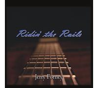 Jerry Forney - Ridin' The Rails