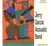 Jerry Garcia Acoustic Band - Almost Acoustic [Import]