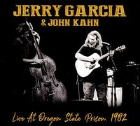 Jerry Garcia & John Kahn - Live At Oregon State Prison, 1982