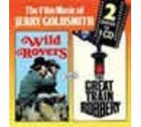 Jerry Goldsmith - Wild Rovers / The Great Train Robbery (UK Import)
