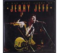 JERRY JEFF WALKER - a man must carry on