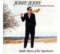 Jerry Jerry & Sons of Rhythm O - Battle Hymn of The Apartment