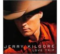Jerry Kilgore - Love Trip