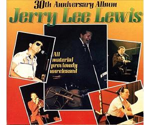Jerry Lee Lewis - 30th Anniversary