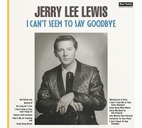 Jerry Lee Lewis I Can't Seem to Say Goodbye (Vinyl) 12" Album