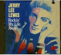 Jerry Lee Lewis - Rockin' My Life Away
