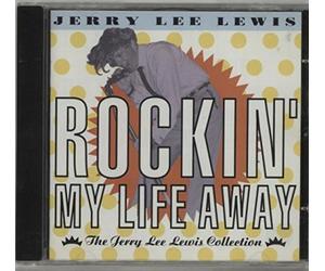 Jerry Lee Lewis - Rockin' My Life Away