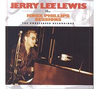 Jerry Lee Lewis - The Knox Phillips Sessions