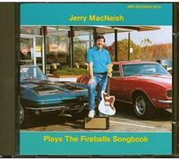 Jerry MacNeish Plays The Fireballs Songbook (CD)