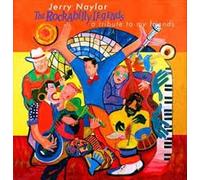 Jerry Naylor The Rockabilly Legends- A Tribute to my Friends