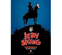 Jerry Spring - L'Intégrale - Tome 1 - Jerry Spring - L'intégrale - Tome 1 (Jerry Spring - L'Intégrale, 1)