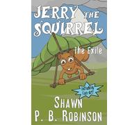 Jerry the Squirrel: The Exile: 5