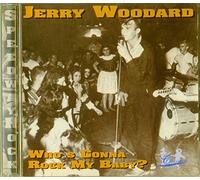 Jerry Woodard - Who's Gonna Rock My Baby (CD)