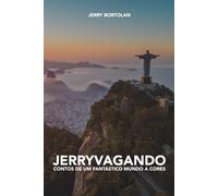 JERRYVAGANDO: CONTOS DE UM FANTÁSTICO MUNDO A CORES