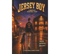 Jersey Boy: More Than Basketball (Pineyrosa Sports)