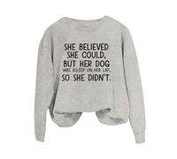 Jersey para mujer, para el día de San Valentín, con texto en inglés "She Could But Her Dog Was Asleep On Her Was Asleep On Her Round", sudadera de manga larga para invierno, cálida, suave, para