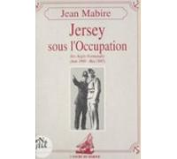 Jersey Sous Loccupation : Îles Anglo-normandes (juin 1940-mai 1945) (e