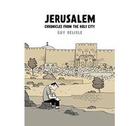 Jerusalem: Chronicles from the Holy City