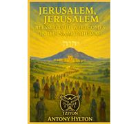 Jerusalem Jerusalem: Blessed is He Who Comes in the Name Yahuwah