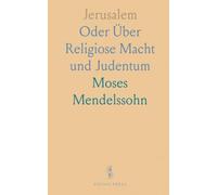 Jerusalem: Oder Über Religiose Macht und Judentum