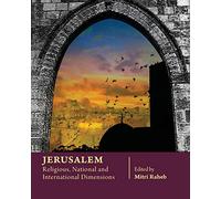 Jerusalem: Religious, National and International Dimensions
