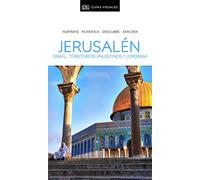 Jerusalén, Israel, Territorios Palestinos y Jordania (Guías Visuales): Inspírate, planifica, descubre, explora (Guías de viaje)