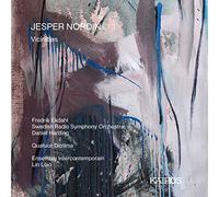 Jesper Nordin : Vicinities. Ekdahl, Quatuor Diotima, Liao, Harding.