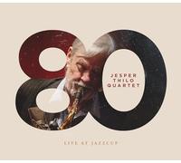 Jesper Thilo / Søren Kristiansen / Daniel Franck / Frands Rifbjerg - 80 - Live At Jazz Cup / Jesper Thilo Quartet