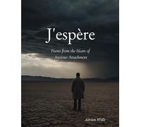 J'espère - Poems From the Heart of Anxious Attachment