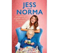 Jess and Norma: A lifetime of laughter and our unbreakable bond