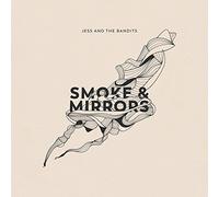 Jess and The Bandits - Smoke and Mirrors