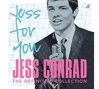 Jess Conrad - Jess For You: The Definitive Collection