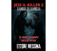 JESS IL KILLER 2: SANGUE DI FAMIGLIA