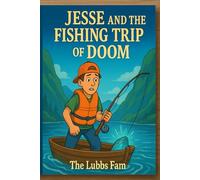 Jesse and the Fishing Trip of Doom