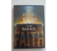 Jesse Duplantis, Living off the Top of the Barrel, Volume 1, DVD