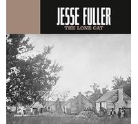 Fuller, Jesse - The Lone Cat