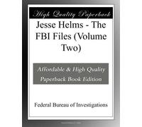 Jesse Helms - The FBI Files (Volume Two)