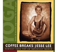 Jesse Lee and Todd Norian - Coffee Breaks with Jesse Lee: Perfect Yoga for an Imperfect World