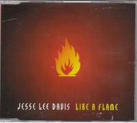 Jesse Lee Davis - Like a flame [Single-CD]