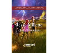 Jesse Millette and the Ghosts of Flannan Island (Original Jesse Millette Mystery Stories)