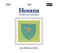 Jesse Quebbeman-Turle - Jesse Quebbeman-Turle - Hosana: The Messe De Nostre Dame